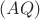 $(AQ)$