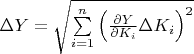 $\Delta Y=\sqrt{\sum\limits_{i=1}^n\left(\frac{\partial Y}{\partial K_i}\Delta K_i\right)^2}$