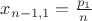 $x_{n-1,1}=\frac{p_1}n$ $x_{n-1,1}=\frac{p_1}n$