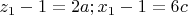 $z_1-1=2a ; x_1-1=6c $