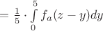 $=\frac{1}{5} \cdot \int\limits_{0}^{5}f_a(z-y) dy$