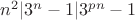 $n^2|3^n-1|3^{pn}-1$