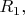 $R_1,$