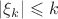 $|\xi_k|\leqslant k$ $|\xi_k|\leqslant k$
