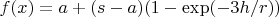 $f(x)=a+(s-a)(1-\exp(-3h/r))$
