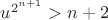 $u^{2^{n+1}}>n+2$