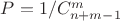 $P=1/{ C^m_{n+m-1}} $ $P=1/{ C^m_{n+m-1}} $