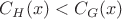 $C_H(x) < C_G(x)$
