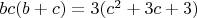 $bc(b+c)=3(c^2+3c+3)$