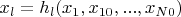 $x_l=h_l(x_1,x_{10},...,x_{N0})$