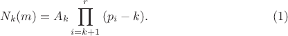 $$N_k(m)=A_k\prod_{i=k+1}^{r}{(p_i-k)}.\eqno(1)$$