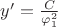 $y'=\frac C{\varphi_1^2}$