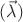 $(\vec \lambda \vec \v)$ $(\vec \lambda \vec \v)$
