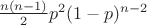 $\frac{n(n-1)}{2}p^2(1-p)^{n-2}$