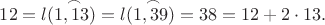 $12=l({\buildrel\,\,\frown\over{1, 13}})=l({\buildrel\,\,\frown\over{1, 39}})=38=12+2\cdot 13.$