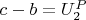 $c-b =U_2^P$