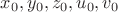 $x_0,y_0,z_0,u_0,v_0$