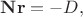 $\mathbf{Nr}=-D,$