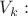 $V_{k}:$