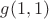 $g(1,1)$
