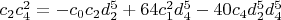 $c_2 c_4^2=-c_0 c_2 d_2^5+64 c_1^2 d_4^5-40 c_4 d_2^5 d_4^5$