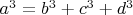 $a^3=b^3+c^3+d^3$