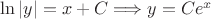 $\ln|y| = x+C \Longrightarrow y=Ce^x$ $\ln|y| = x+C \Longrightarrow y=Ce^x$