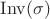 $\operatorname{Inv}(\sigma)$