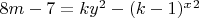 $8m-7=ky^2-(k-1)^x^2$