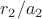 $r_2/a_2$
