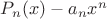 $P_{n}(x)-a_{n}x^{n}$