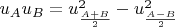 $u_Au_B=u^2_{\frac{A+B}{2}}-u^2_{\frac{A-B}{2}}$