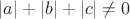 $|a|+|b|+|c| \not = 0$