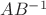 $A  B^{-1}$