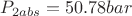 $P_{2abs} = 50.78 bar$