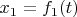 $x_1 = f_1(t)$