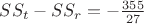 $SS_t-SS_r=-\frac{355}{27}$