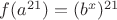 ${f(a^{21})}=(b^x)^{21}$