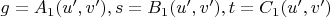 $g = A_1(u',v'), s = B_1(u',v'), t = C_1(u',v')$