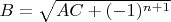 $B=\sqrt{AC+(-1)^{n+1}}$