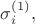 $\sigma_i^{(1)},$