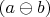 $(a\ominus b)$
