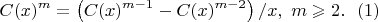 $$
C(x)^m=\left(C(x)^{m-1}-C(x)^{m-2}\right)/x,\ m\geqslant 2.\ \ (1)
$$
