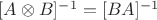 $[A\otimes B]^{-1}=[B A]^{-1}$