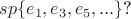 $sp\{e_1, e_3, e_5,...\}$?
