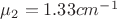 $\mu_2=1.33 cm^{-1}$