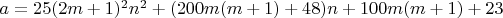 $a=25(2m+1)^2n^2+(200m(m+1)+48)n+100m(m+1)+23$