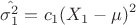$$\hat{\sigma_1^2} = c_1(X_1 - \mu)^2$$ $$\hat{\sigma_1^2} = c_1(X_1 - \mu)^2$$