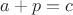 $a+p=c$