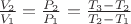 $  {\frac {V_2} {V_1}} = {\frac {P_2} {P_1}} ={\frac {T_3-T_2} {T_2-T_1}} $